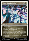 What Must Be Done (Foil Etched)