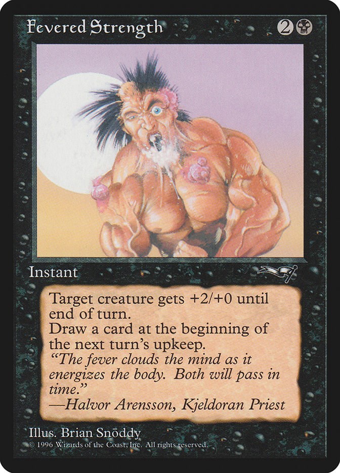 Fevered Strength (Foaming at Mouth)